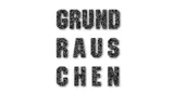 Grundrauschen Grundrauschen
