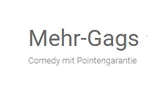 Mehr Gags