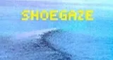 Shoegaze Shoegaze