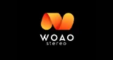 WOAO STEREO WOAO STEREO