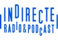 Indirecte Radio Podcast Indirecte Radio Podcast