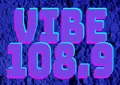 Vibe 108.9 Vibe 108.9